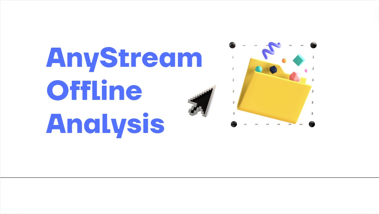 AnyStream Offline